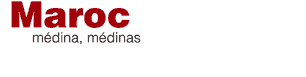 Maroc, médina, médinas